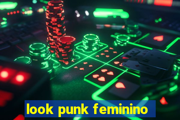 look punk feminino